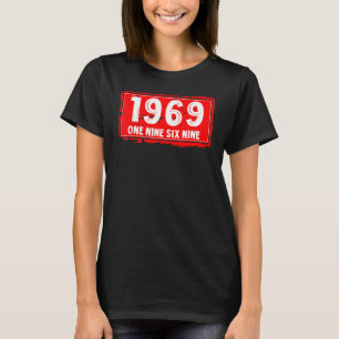 Das Jahr 1969 Phantastisch für Männer und Frauen B T-Shirt