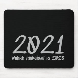 Das Jahr 2021 ist das Jahr 2020 Mousepad