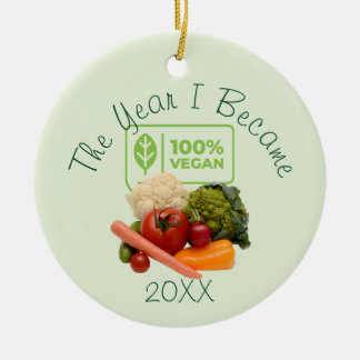Das Jahr, in dem ich 100% Vegan wurde Keramik Ornament