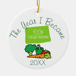 Das Jahr, in dem ich 100% Vegetarier wurde Keramik Ornament