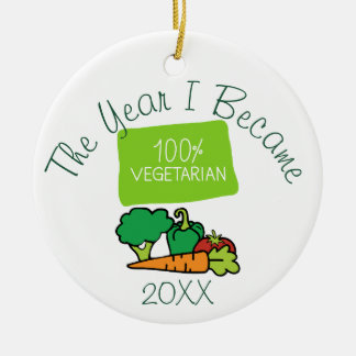 Das Jahr, in dem ich 100% Vegetarier wurde Keramik Ornament