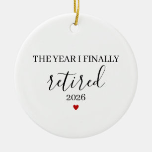 Das Jahr, in dem ich endlich in Rente ging, Lustig Keramik Ornament
