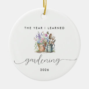 Das Jahr, in dem ich Gartenarbeit lernte Geschenk Keramik Ornament