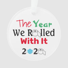 Das Jahr, in dem wir mit dem Toilettenpapier 2020 Ornament
