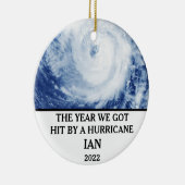 Das Jahr, in dem wir von einem Wirbelsturm Ian 202 Keramik Ornament (Rechts)