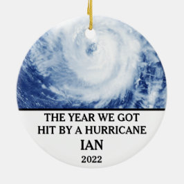Das Jahr, in dem wir von einem Wirbelsturm Ian 202 Keramik Ornament