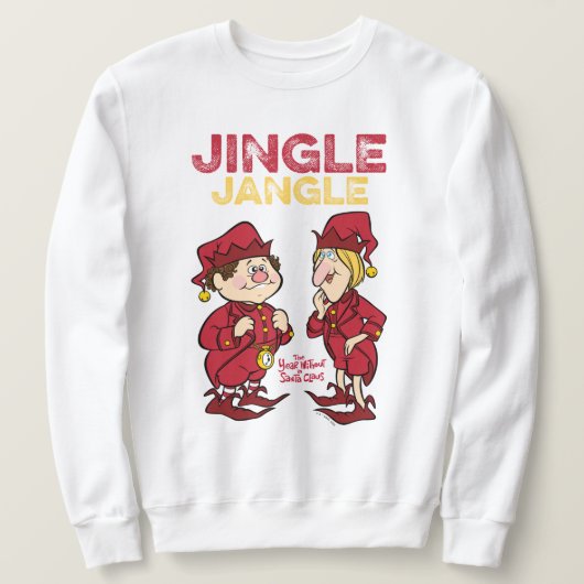 DAS JAHR OHNE SANTA CLAUS™ | Jingle & Jangle Sweatshirt (Design vorne)