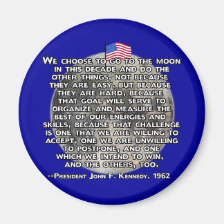 Das JFK-Zitat, das Menschen zum Mond geschickt hat Magnet