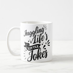 Das Jonglieren der kleinen Witze des Lebens - Humo Kaffeetasse