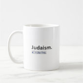 Das Judentum... Ich mag das. Kaffeetasse (Links)