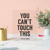 Das kannst du nicht Touch geben Acrylschild (Hochzeit)