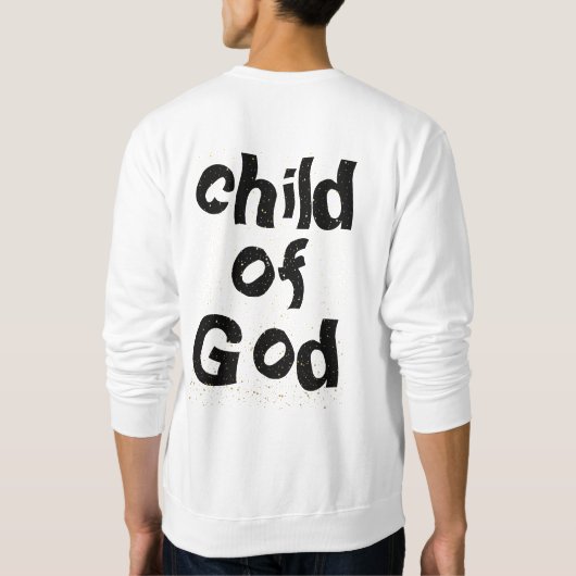 Das Kind Gottes Bibelzitat weiß Sweatshirt (Rückseite)