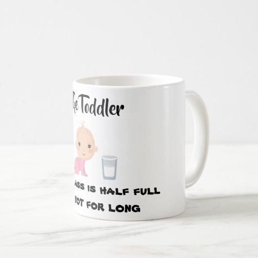 Das Kleinkind - Glas, wenn halb voll, aber nicht l Kaffeetasse (VorderseiteRechts)