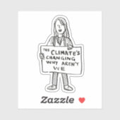 Das Klima verändert sich, warum wir nicht sind Aufkleber (Blatt)