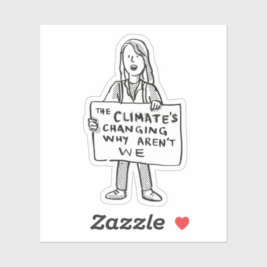 Das Klima verändert sich, warum wir nicht sind Aufkleber (Blatt)