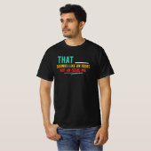 Das klingt nach einem Problem, das kein Problem is T-Shirt (Vorne ganz)