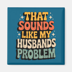 Das klingt wie das Designproblem meines Mannes Magnet