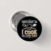 Das koche ich und ich kenne die Dinge, die Funny C Button (Vorne & Hinten)