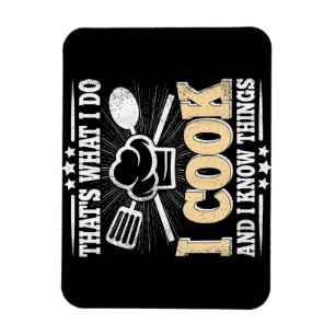 Das koche ich und ich kenne die Dinge, die Funny C Magnet