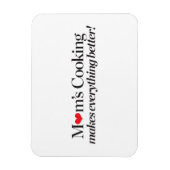 Das Kochen der Mama macht alles besser Magnet (Vertikal)