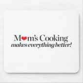 Das Kochen der Mama macht alles besser Mousepad (Vorne)