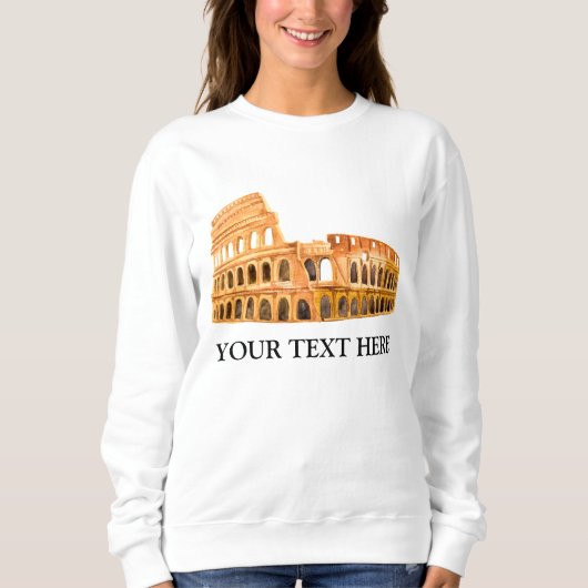 Das Kolosseum Rom, Italien Personalisiertes Design Sweatshirt (Vorderseite)