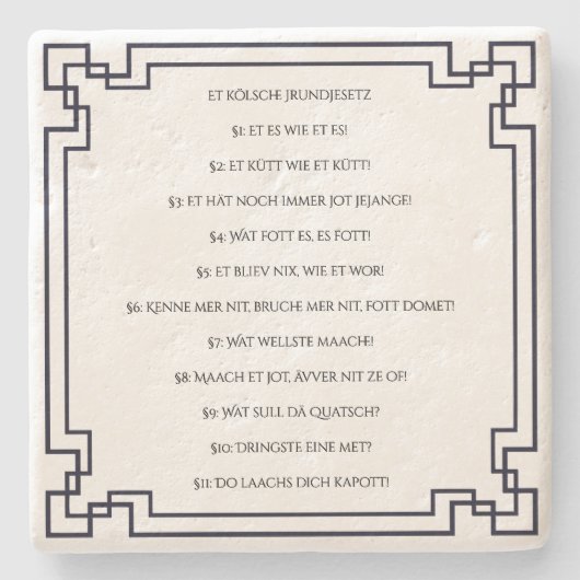 Das Kölsche Grundgesetz – Köln Cologne Jugendstil Steinuntersetzer (Vorderseite)