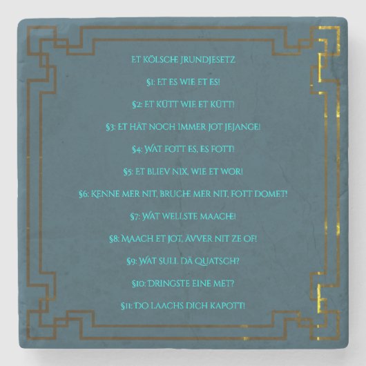Das Kölsche Grundgesetz – Köln Cologne Jugendstil Steinuntersetzer (Vorderseite)