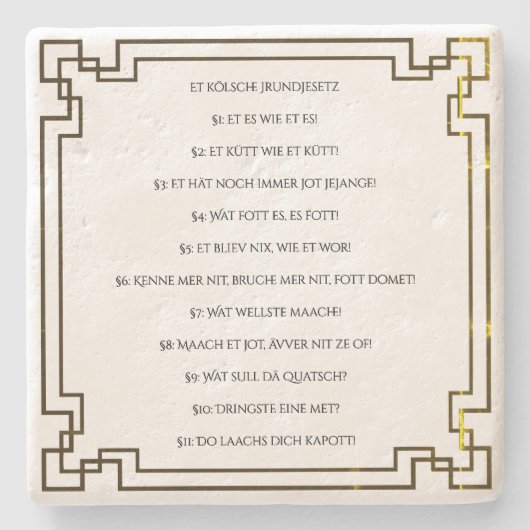 Das Kölsche Grundgesetz – Köln Cologne Jugendstil Steinuntersetzer (Vorderseite)