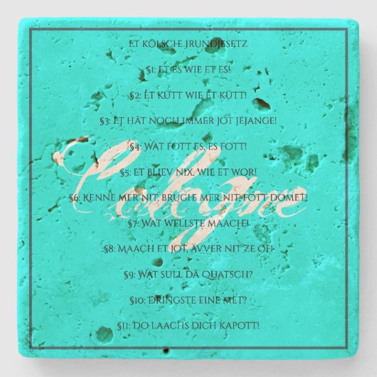 Das Kölsche Grundgesetz – Köln Cologne Jugendstil Steinuntersetzer (Vorderseite)