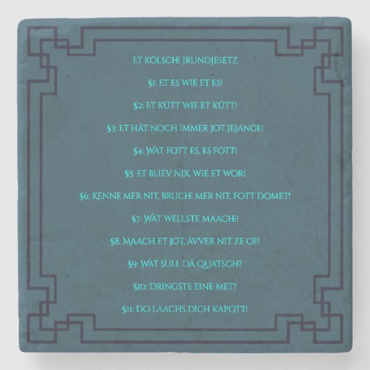 Das Kölsche Grundgesetz – Köln Cologne Jugendstil Steinuntersetzer (Vorderseite)