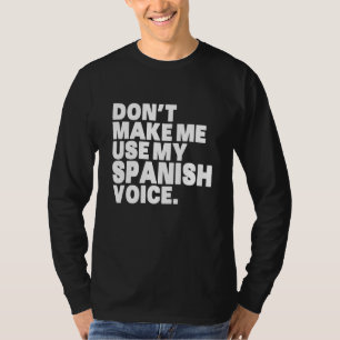 Das komische Mexiko lässt mich meine spanische Sti T-Shirt