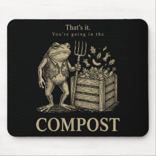 Das kommt auf den Kompost lustiger Frosch Gartenar Mousepad