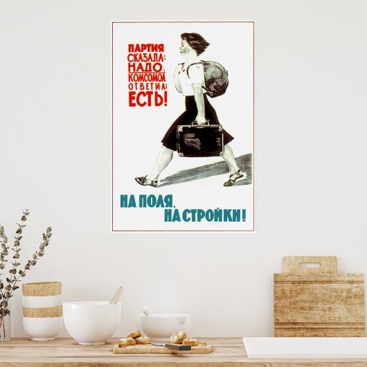 Das kommunistische Party bestellte sich, Komsomol Poster (Küche)