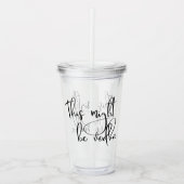 Das könnte der Vodka-lustige Drink-Spaß sein Acryltrinkbecher (Vorderseite)