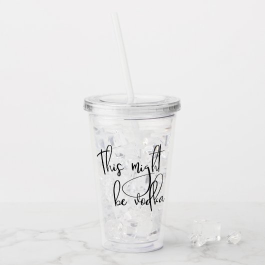 Das könnte der Vodka-lustige Drink-Spaß sein Acryltrinkbecher (Vorderseite Ice)