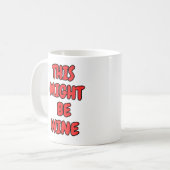 Das könnte Wein sein Kaffeetasse (Vorderseite Links)