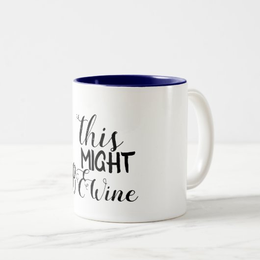 das könnte Wein sein, trinken Sie einfach lustiges Zweifarbige Tasse (VorderseiteRechts)