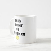 Das könnte Whiskey sein - Funny Kaffeetasse (Vorderseite Links)
