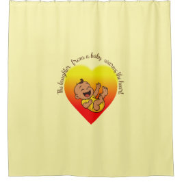 "Das Lachen eines Babys erwärmt das Herz." Duschvorhang