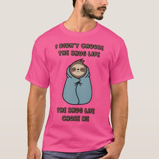 Das langsame Leben hat mich bestimmt T-Shirt (Vorderseite)