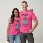 Das langsame Leben hat mich bestimmt T-Shirt (Unisex)