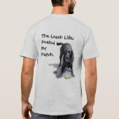 Das Leash-Leben: Angetrieben von Fetch. T-Shirt (Rückseite)