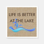 Das Leben am Burlap Napkins-See ist besser Serviette (Vorderseite)