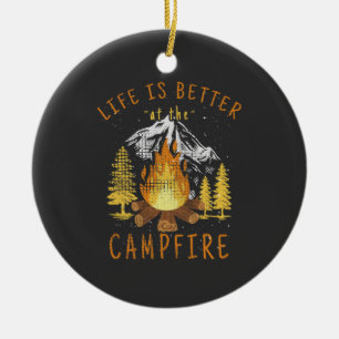 Das Leben am Campfeuer ist besser Keramik Ornament