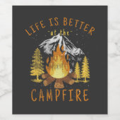 Das Leben am Campfeuer ist besser Weinetikett (Einzelnes Label)
