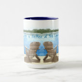 Das Leben am See ist besser, Adirondack-Stühle, Ta Tasse (Zentrum)