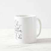 Das Leben am See ist besser Kaffeetasse (VorderseiteRechts)