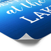 "Das Leben am See ist besser" Natur-Foto Poster (Ecke)