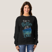 Das Leben am See ist besser Sweatshirt (Vorne ganz)